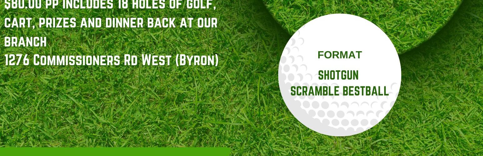 Branch 533 Golf Tournament: 9:00 AM June 8th (Shotgun start) $90pp