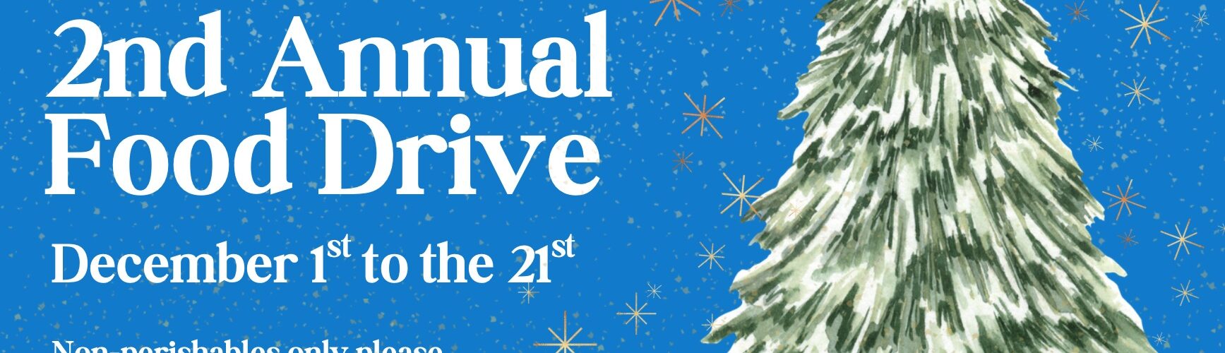 2nd Annual Food Drive: 1-21 December
