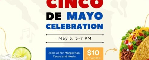 Cinco de Mayo Celebration – 5:00 – 7:00 PM Tuesday 5 May 2026